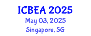 International Conference on Business and Economic Analysis (ICBEA) May 03, 2025 - Singapore, Singapore