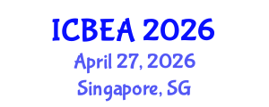 International Conference on Business and Economic Analysis (ICBEA) April 27, 2026 - Singapore, Singapore International Conference on Business and Economic Analysis (ICBEA) April 27, 2026 - Singapore, Singapore
