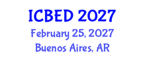 International Conference on Business and Economic Development (ICBED) February 25, 2027 - Buenos Aires, Argentina International Conference on Business and Economic Development (ICBED) February 25, 2027 - Buenos Aires, Argentina