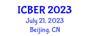 International Conference on Business and Economics Research (ICBER) July 21, 2023 - Beijing, China