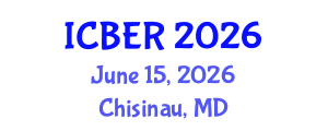International Conference on Business and Economics Review (ICBER) June 15, 2026 - Chisinau, Republic of Moldova International Conference on Business and Economics Review (ICBER) June 15, 2026 - Chisinau, Republic of Moldova