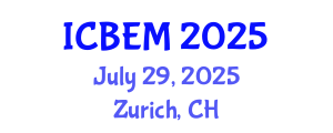 International Conference on Business and Emerging Markets (ICBEM) July 29, 2025 - Zurich, Switzerland