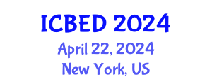 International Conference on Business and Entrepreneurship Development (ICBED) April 22, 2024 - New York, United States