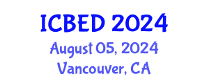 International Conference on Business and Entrepreneurship Development (ICBED) August 05, 2024 - Vancouver, Canada