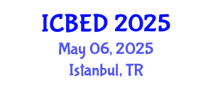 International Conference on Business and Entrepreneurship Development (ICBED) May 06, 2025 - Istanbul, Turkey