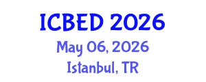 International Conference on Business and Entrepreneurship Development (ICBED) May 06, 2026 - Istanbul, Turkey