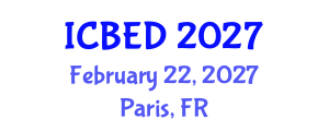 International Conference on Business and Entrepreneurship Development (ICBED) February 22, 2027 - Paris, France International Conference on Business and Entrepreneurship Development (ICBED) February 22, 2027 - Paris, France
