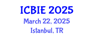 International Conference on Business and Industrial Engineering (ICBIE) March 22, 2025 - Istanbul, Turkey