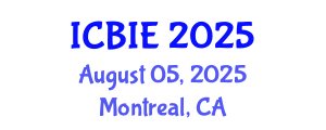 International Conference on Business and Information Engineering (ICBIE) August 05, 2025 - Montreal, Canada