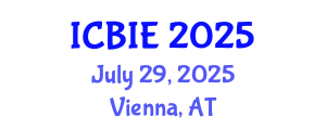 International Conference on Business and Information Engineering (ICBIE) July 29, 2025 - Vienna, Austria