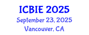 International Conference on Business and Information Engineering (ICBIE) September 23, 2025 - Vancouver, Canada