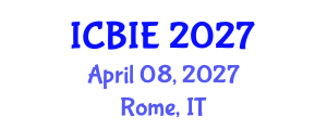 International Conference on Business and Information Engineering (ICBIE) April 08, 2027 - Rome, Italy International Conference on Business and Information Engineering (ICBIE) April 08, 2027 - Rome, Italy