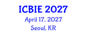 International Conference on Business and Information Engineering (ICBIE) April 17, 2027 - Seoul, Republic of Korea International Conference on Business and Information Engineering (ICBIE) April 17, 2027 - Seoul, Republic of Korea