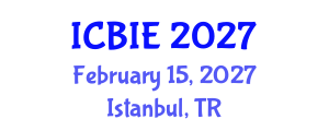 International Conference on Business and Information Engineering (ICBIE) February 15, 2027 - Istanbul, Turkey International Conference on Business and Information Engineering (ICBIE) February 15, 2027 - Istanbul, Turkey