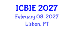 International Conference on Business and Information Engineering (ICBIE) February 08, 2027 - Lisbon, Portugal International Conference on Business and Information Engineering (ICBIE) February 08, 2027 - Lisbon, Portugal