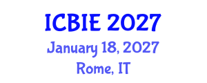 International Conference on Business and Information Engineering (ICBIE) January 18, 2027 - Rome, Italy International Conference on Business and Information Engineering (ICBIE) January 18, 2027 - Rome, Italy