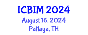 International Conference on Business and Information Management (ICBIM) August 16, 2024 - Pattaya, Thailand
