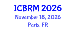 International Conference on Business and Retail Management (ICBRM) November 18, 2026 - Paris, France