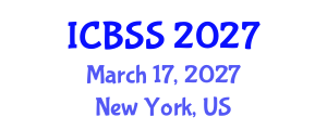 International Conference on Business and Social Sciences (ICBSS) March 17, 2027 - New York, United States International Conference on Business and Social Sciences (ICBSS) March 17, 2027 - New York, United States
