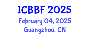 International Conference on Business, Banking and Finance (ICBBF) February 04, 2025 - Guangzhou, China