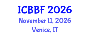 International Conference on Business, Banking and Finance (ICBBF) November 11, 2026 - Venice, Italy