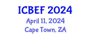 International Conference on Business, Economics and Finance (ICBEF) April 11, 2024 - Cape Town, South Africa