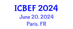 International Conference on Business, Economics and Finance (ICBEF) June 20, 2024 - Paris, France
