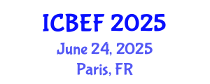 International Conference on Business, Economics and Finance (ICBEF) June 24, 2025 - Paris, France