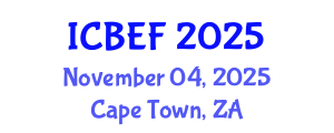 International Conference on Business, Economics and Finance (ICBEF) November 04, 2025 - Cape Town, South Africa
