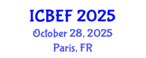 International Conference on Business, Economics and Finance (ICBEF) October 28, 2025 - Paris, France