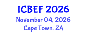 International Conference on Business, Economics and Finance (ICBEF) November 04, 2026 - Cape Town, South Africa