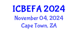 International Conference on Business, Economics and Financial Applications (ICBEFA) November 04, 2024 - Cape Town, South Africa