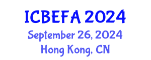 International Conference on Business, Economics and Financial Applications (ICBEFA) September 26, 2024 - Hong Kong, China