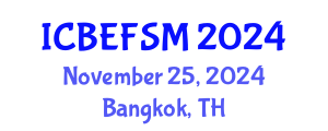 International Conference on Business, Economics, and Financial Sciences, Management (ICBEFSM) November 25, 2024 - Bangkok, Thailand