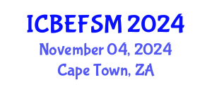 International Conference on Business, Economics, and Financial Sciences, Management (ICBEFSM) November 04, 2024 - Cape Town, South Africa