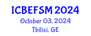 International Conference on Business, Economics, and Financial Sciences, Management (ICBEFSM) October 03, 2024 - Tbilisi, Georgia