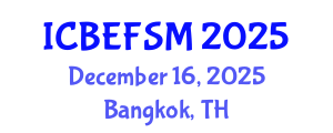 International Conference on Business, Economics, and Financial Sciences, Management (ICBEFSM) December 16, 2025 - Bangkok, Thailand