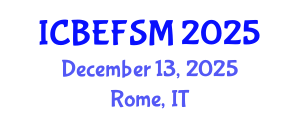International Conference on Business, Economics, and Financial Sciences, Management (ICBEFSM) December 13, 2025 - Rome, Italy