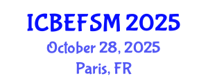 International Conference on Business, Economics, and Financial Sciences, Management (ICBEFSM) October 28, 2025 - Paris, France