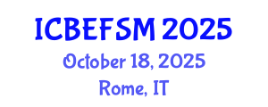 International Conference on Business, Economics, and Financial Sciences, Management (ICBEFSM) October 18, 2025 - Rome, Italy