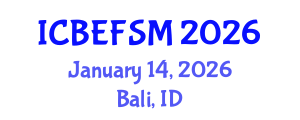 International Conference on Business, Economics, and Financial Sciences, Management (ICBEFSM) January 14, 2026 - Bali, Indonesia