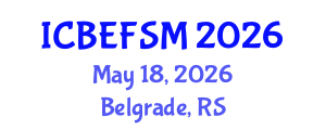 International Conference on Business, Economics, and Financial Sciences, Management (ICBEFSM) May 18, 2026 - Belgrade, Serbia International Conference on Business, Economics, and Financial Sciences, Management (ICBEFSM) May 18, 2026 - Belgrade, Serbia