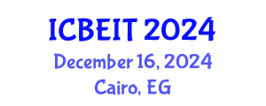 International Conference on Business, Economics and Information Technology (ICBEIT) December 16, 2024 - Cairo, Egypt