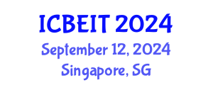 International Conference on Business, Economics and Information Technology (ICBEIT) September 12, 2024 - Singapore, Singapore