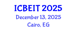 International Conference on Business, Economics and Information Technology (ICBEIT) December 13, 2025 - Cairo, Egypt
