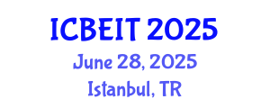 International Conference on Business, Economics and Information Technology (ICBEIT) June 28, 2025 - Istanbul, Turkey