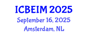 International Conference on Business, Economics and Innovation Management (ICBEIM) September 16, 2025 - Amsterdam, Netherlands