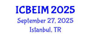 International Conference on Business, Economics and Innovation Management (ICBEIM) September 27, 2025 - Istanbul, Turkey