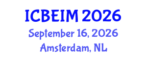 International Conference on Business, Economics and Innovation Management (ICBEIM) September 16, 2026 - Amsterdam, Netherlands