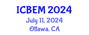 International Conference on Business Economics and Management (ICBEM) July 11, 2024 - Ottawa, Canada